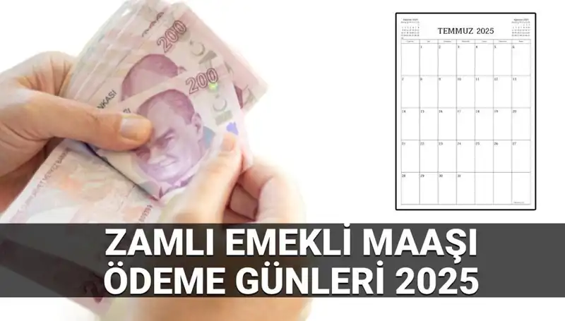 2025 Temmuz Emekli Maaşı Ödeme Tarihleri Açıklandı!