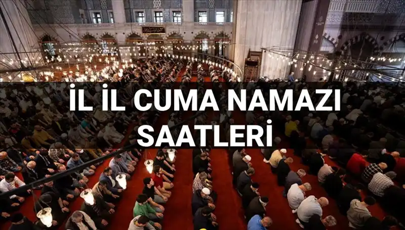 11 Temmuz Cuma Namazı İçin Vakitler: Bugün Saat Kaçta Kılınacak?