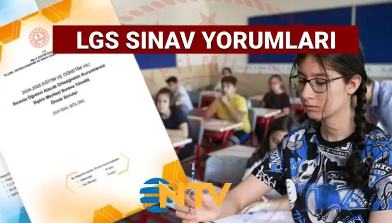 2025 LGS Sınavı: Zorluk Seviyeleri ve Branş Yorumları