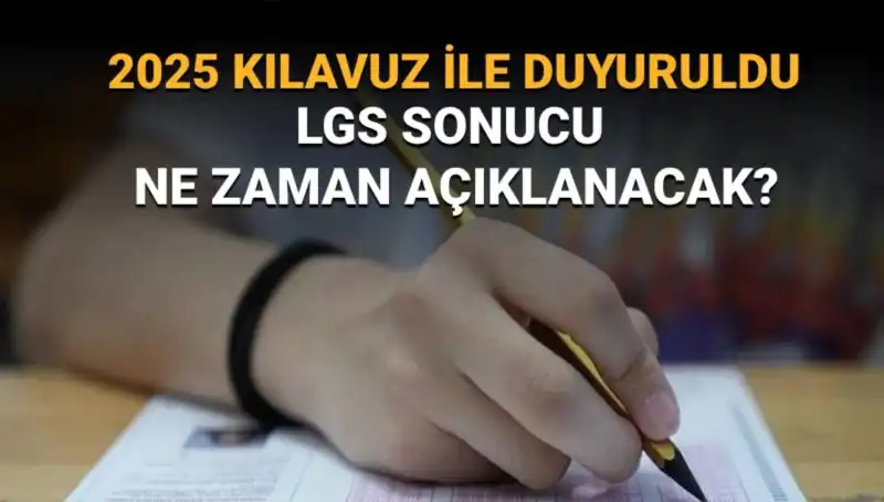 LGS 2025 Sonuçları Ne Zaman Açıklanacak? MEB'den Önemli Duyuru!
