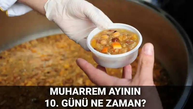 Aşure Günü Ne Zaman? 2025 Tarihi ve Önemi Hakkında Detaylar